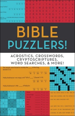 Bible Puzzlers - Acrostics, Crosswords, Cryptoscriptures & More