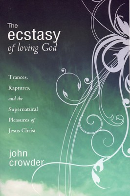 Ecstasy of Loving God