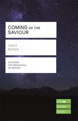 Coming of the Saviour Life Builder Study