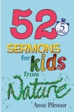 52 Sermons For Kids From Nature
