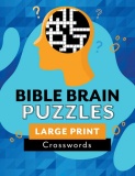Bible Brain Puzzles Large Print Crosswords