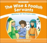 The Wise & Foolish Servants