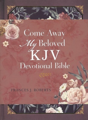 KJV Come Away My Beloved Devotional Bible